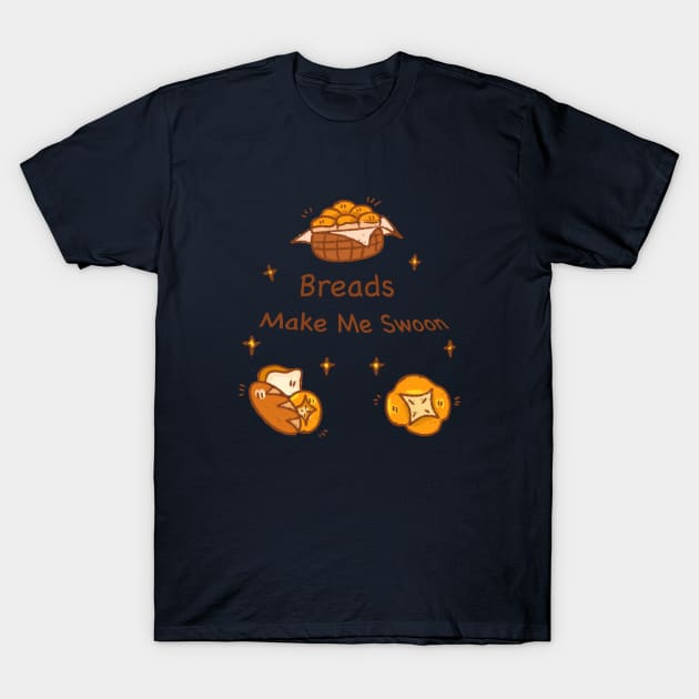 Bread Makes Me Swoon T-Shirt by Art By Wendy_